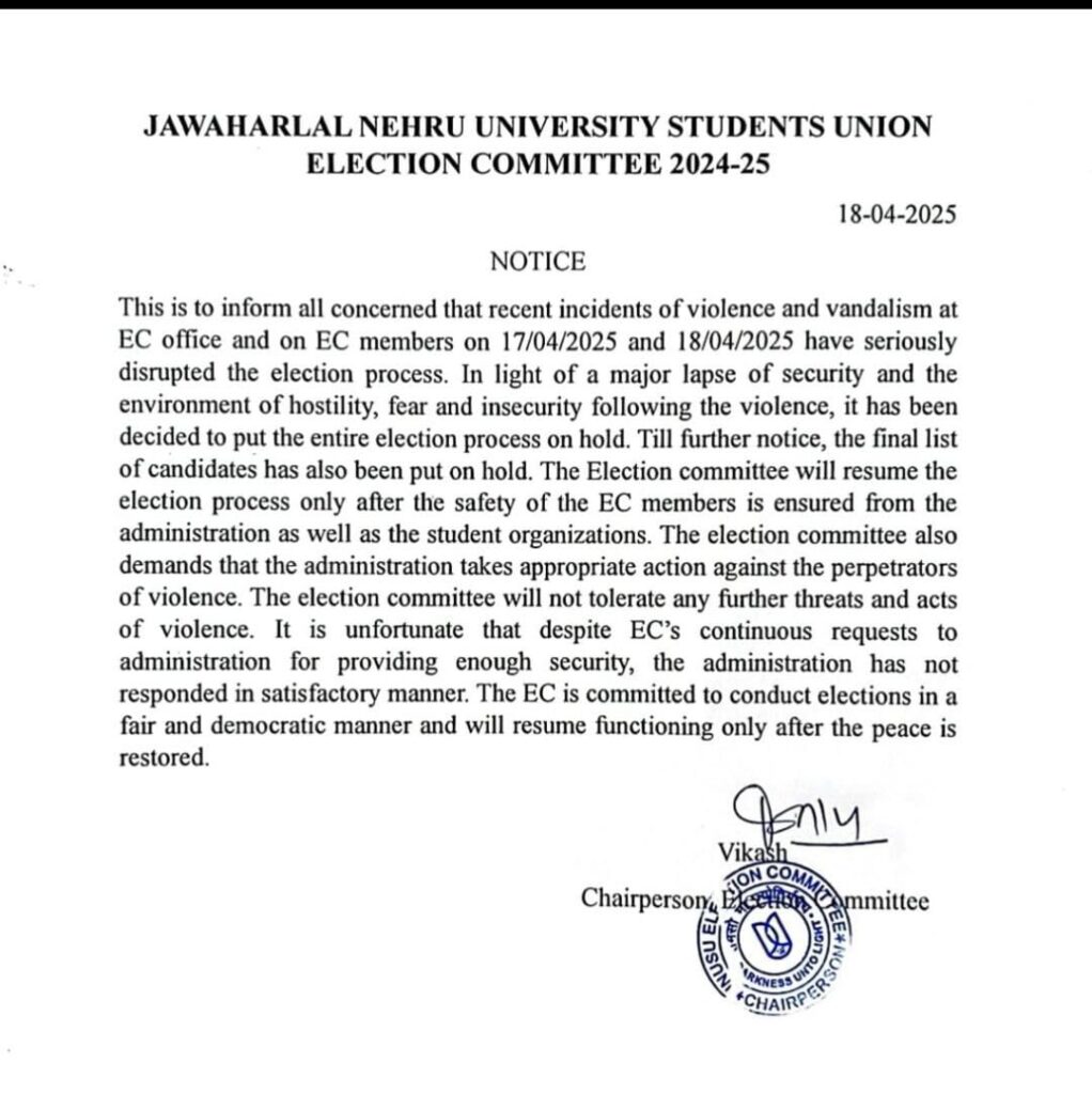 JNUSU Elections Suspended Amid Reports of Violence and Vandalism The JNUSU election scheduled to be held on April 25 has been put on hold.
